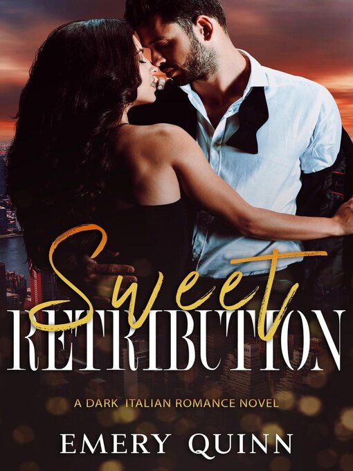 Title details for Sweet Retribution by Emery Quinn - Available